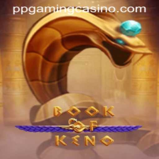 Exploring BookOfKeno: The Exciting World of PPGaming's Latest Release