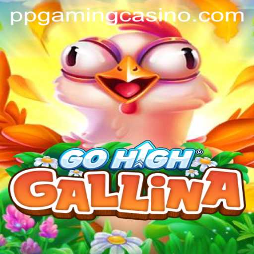 GoHighGallina: A New Era of Gaming Adventure