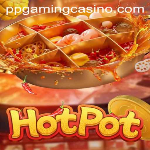 Hotpot: Dive into the Thrilling World of Ppgaming's Latest Release