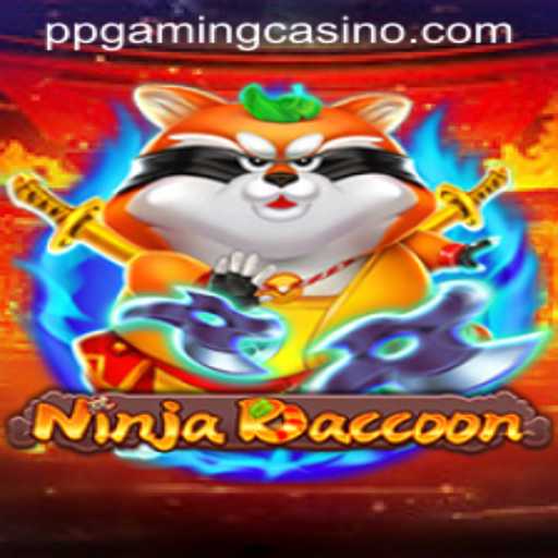 NinjaRaccoon: The Ultimate Gaming Adventure with PPGaming